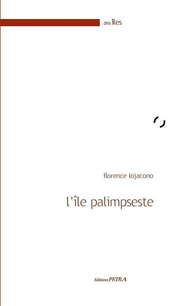 L'île palimpseste