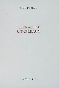 Terrasses & tableaux