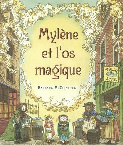 Mylène et l'os magique