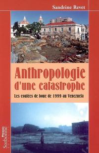 Anthropologie d'une catastrophe : les coulées de boue de 1999 au Venezuela