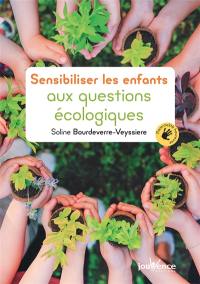 Sensibiliser les enfants aux questions écologiques