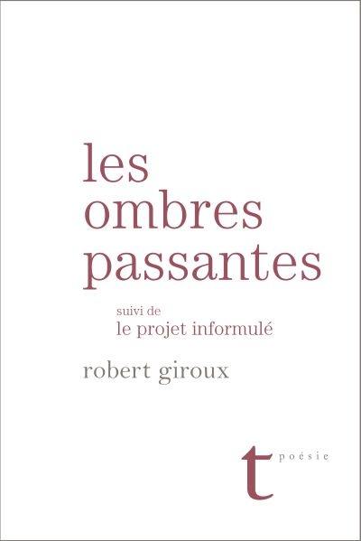 Les ombres passantes. Le projet informulé