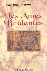 Les âmes brûlantes