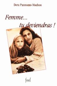 Femme, tu deviendras !