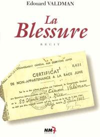 La blessure : récit