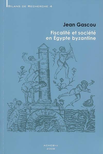 Fiscalité et société en Egypte byzantine