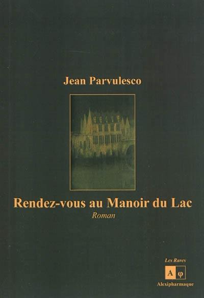 Rendez-vous au manoir du lac