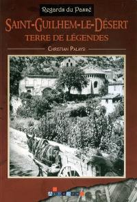 Saint-Guilhem-le-Désert : terre de légendes