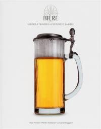 Bière : voyage à travers la culture de la bière