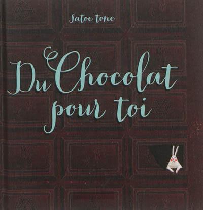 Du chocolat pour toi