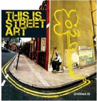 Untitled 3 : This is Street Art