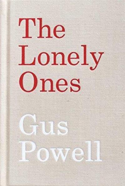 Gus Powell : The Lonely Ones