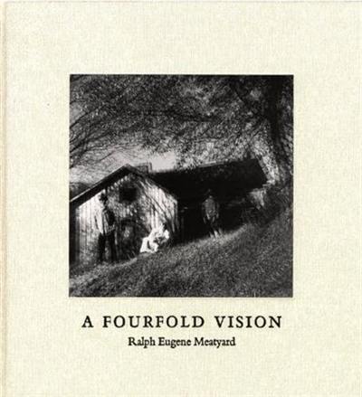 Ralph Meatyard A Fourfold Vision