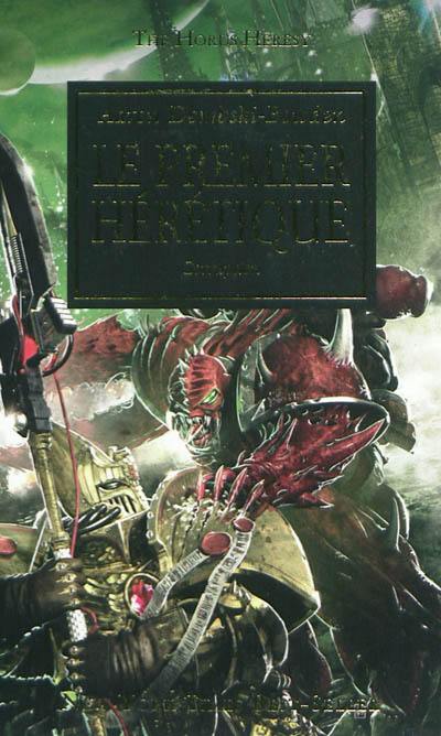 The Horus heresy. Vol. 14. Le premier hérétique : corruption