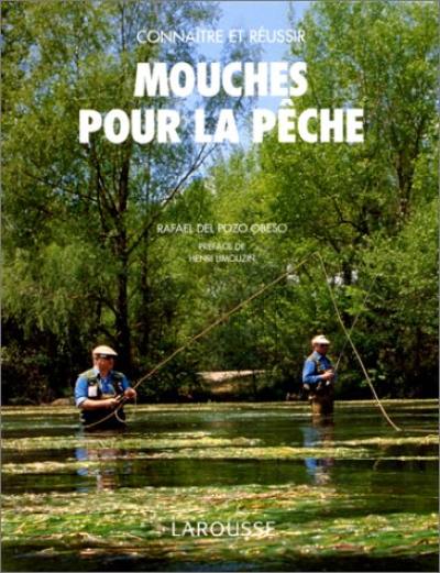 Mouches pour le pêche : connaître et réussir