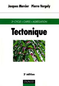 Tectonique : 2e cycle, Capes, agrégation