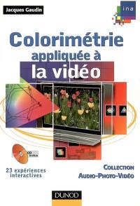 Colorimétrie appliquée à la vidéo : 23 expériences interactives