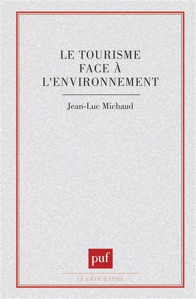 Le Tourisme face à l'environnement