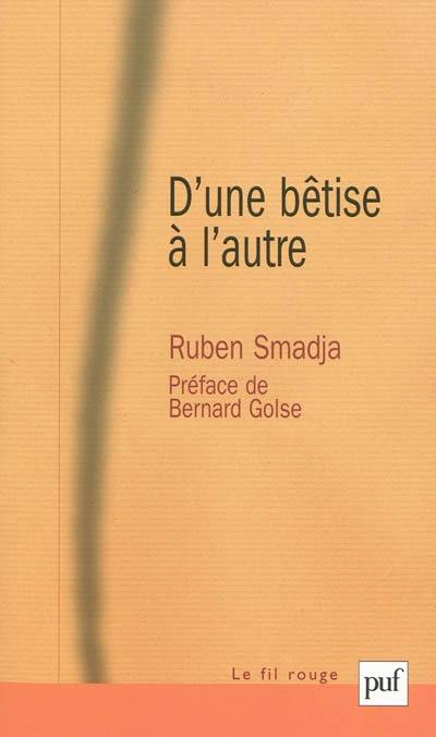 D'une bêtise à l'autre