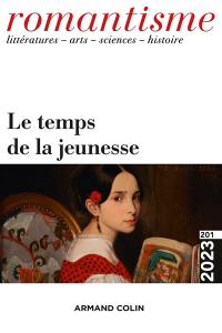 Romantisme, n° 201. Le temps de la jeunesse