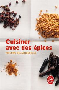 Cuisiner avec les épices