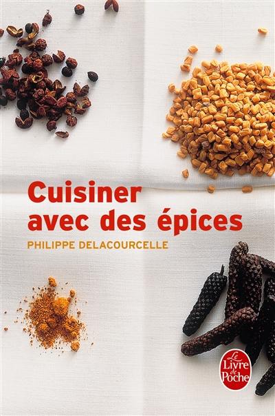 Cuisiner avec les épices