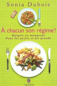 A chacun son régime !