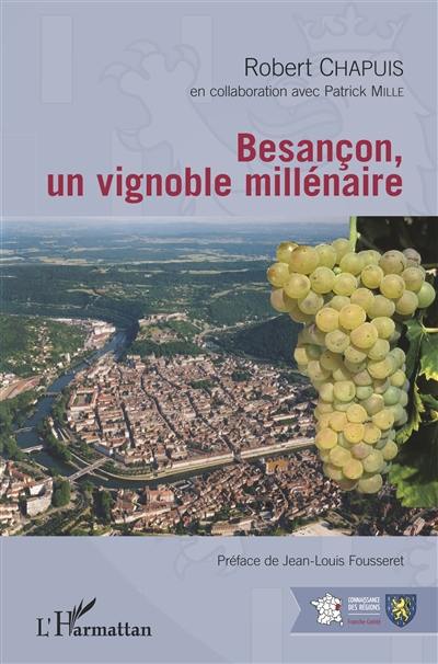 Besançon, un vignoble millénaire