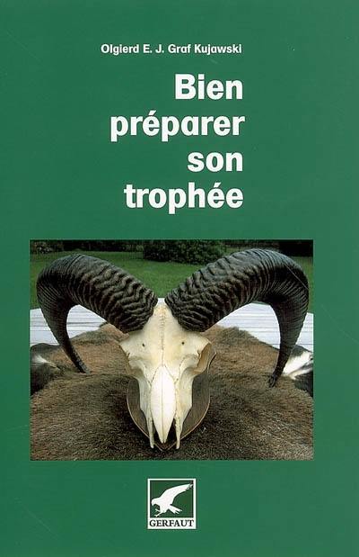 Bien préparer son trophée