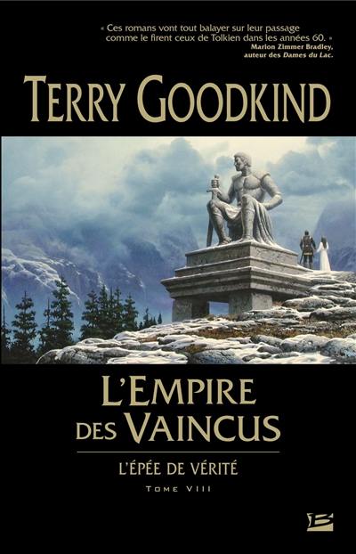 L'épée de vérité. Vol. 8. L'empire des vaincus