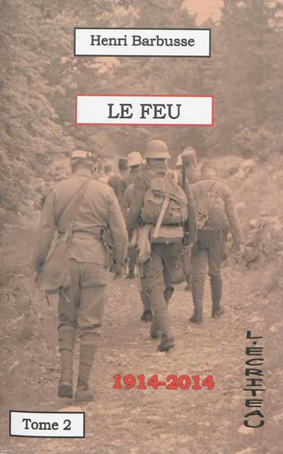 Le feu : journal d'une escouade