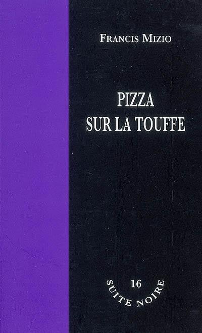 Pizza sur la touffe