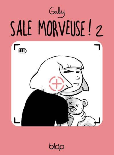 Sale morveuse !. Vol. 2