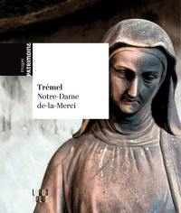 Trémel : Notre-Dame-de-la-Merci