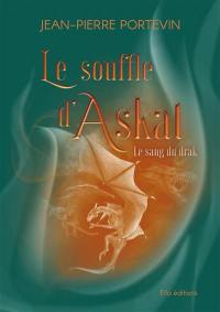 Le souffle d'Askat. Vol. 3. Le sang du drak