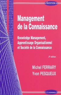 Management de la connaissance : knowledge management, apprentissage organisationnel et société de la connaissance