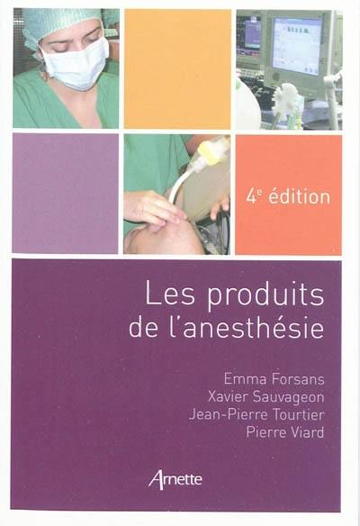 Les produits de l'anesthésie