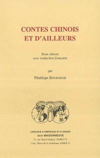 Contes chinois et d'ailleurs : texte chinois avec traduction française