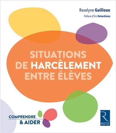 Situations de harcèlement entre élèves