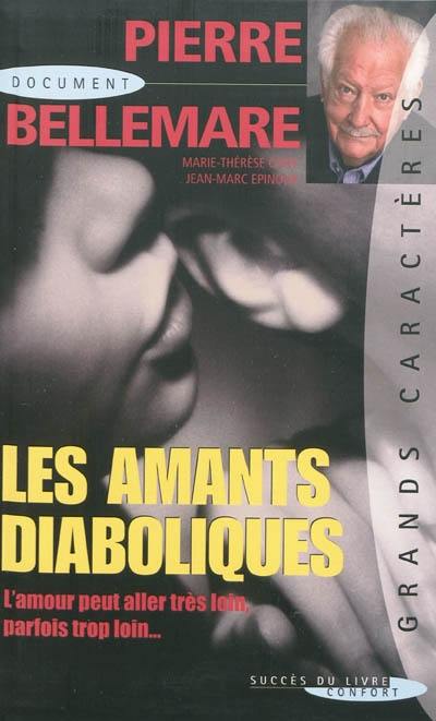 Les amants diaboliques : cinquante-cinq récits passionnément mortels