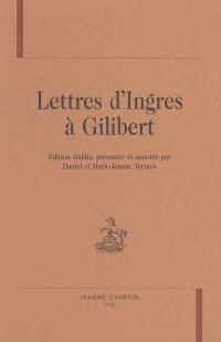 Lettres d'Ingres à Gilibert