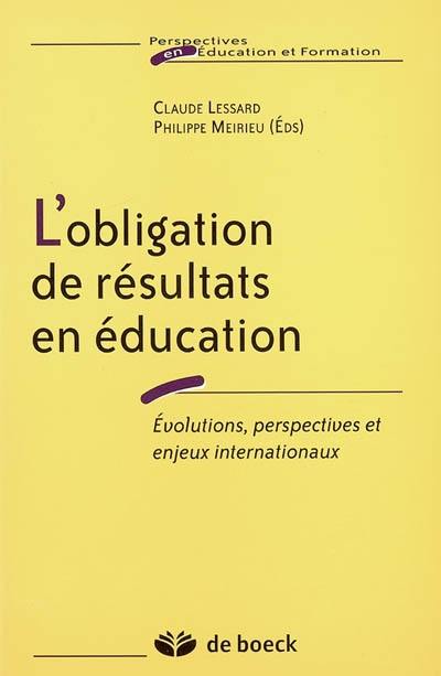 L'obligation de résultats en éducation : évolutions, perspectives et enjeux internationaux