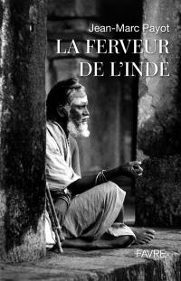 La ferveur de l'Inde