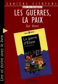 Les guerres, la paix : lire et écrire avec le livre La guerre d'Eliane de Philippe Barbeau, Souris histoire n° 5