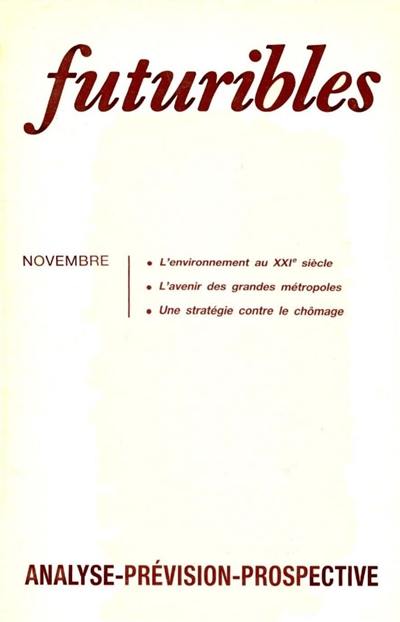 Futuribles 115, novembre 1987. L'environnement au XXIe siècle : L'avenir des grandes métropoles