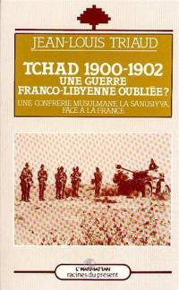 Tchad 1900-1902 : une guerre franco-libyenne oubliée ?