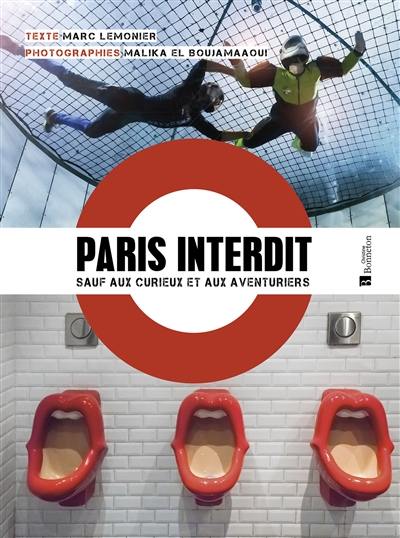 Paris interdit sauf aux curieux et aux aventuriers