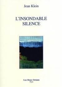 L'Insondable silence