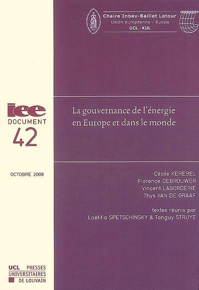 La gouvernance de l'énergie en Europe et dans le monde : actes de séminaire