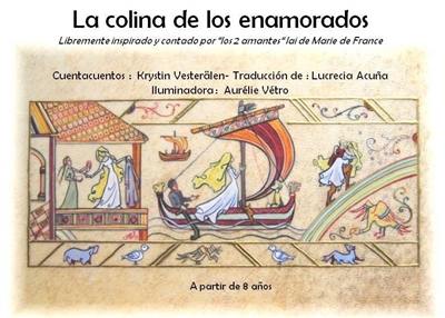 La colina de los enamorados : libremente inspirado y contado por Los 2 amantes, lai de Marie de France. La colline des amoureux : librement inspiré et conté d'après Les 2 amants, lai de Marie de France